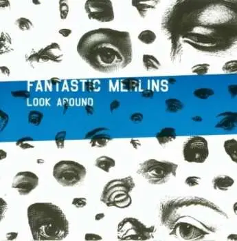 CD Fantastic Merlins: Look Around
