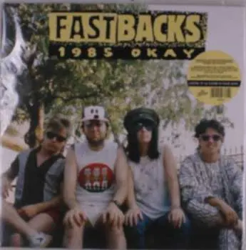 LP Fastbacks: 1985 Okay CLR | LTD