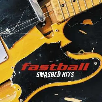 CD Fastball: Smashed Hits