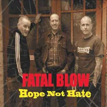 CD Fatal Blow: Hope Not Hate