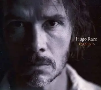 CD Hugo Race: Fatalists