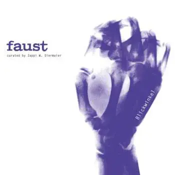 LP Faust: Blickwinkel