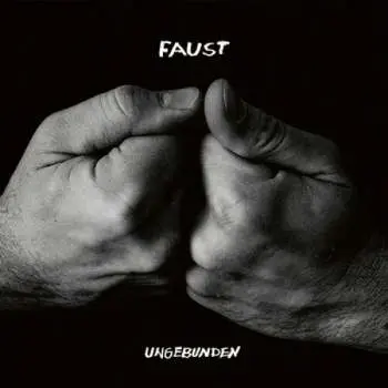 LP Faust: Ungebunden (curated By Hans-joachim Irmler)