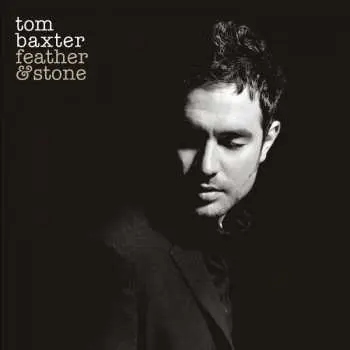 LP Tom Baxter: Feather & Stone LTD | NUM | CLR