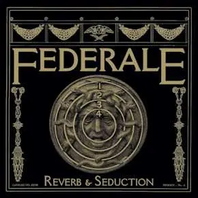 LP Federale: Reverb & Seduction CLR