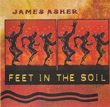 CD James Asher: Feet In The Soil