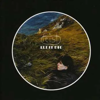 CD Feist: Let It Die