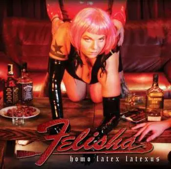 CD Felisha: Homo Latex Latexus