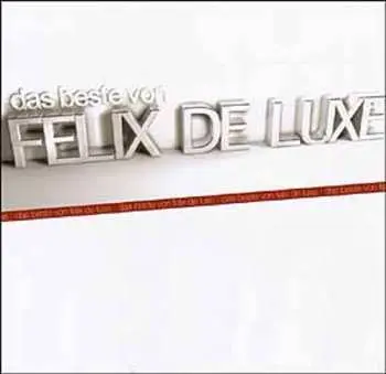 CD Felix De Luxe: Das Beste Von