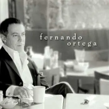 CD Fernando Ortega: Fernando Ortega