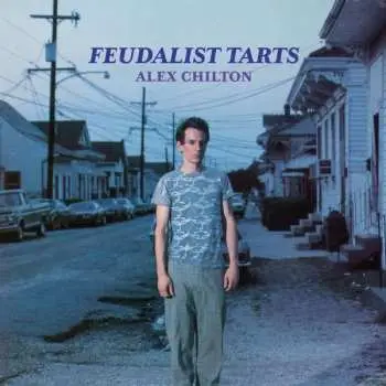 LP Alex Chilton: Feudalist Tarts