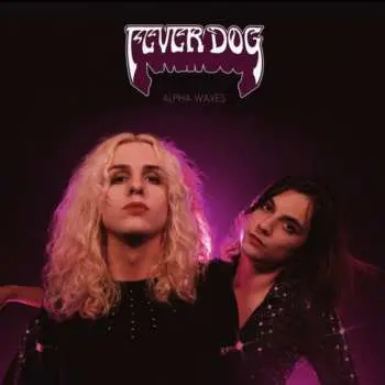 2LP Fever Dog: Alpha Waves LTD