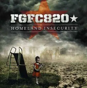 CD FGFC820: Homeland Insecurity