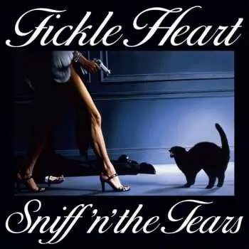 LP Sniff 'n' The Tears: Fickle Heart