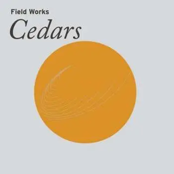 LP Field Works: Cedars LTD