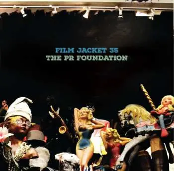 LP Film Jacket 35: The PR Foundation