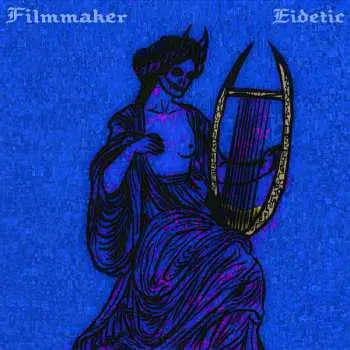 LP Filmmaker: Eidetic