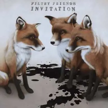 LP Filthy Friends: Invitation