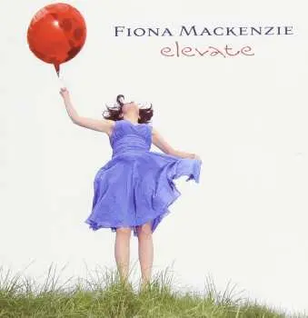 SACD Fiona Mackenzie: Elevate