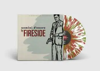 LP Fireside: Uomini D'onore CLR | LTD