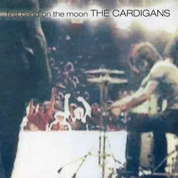 LP The Cardigans: First Band On The Moon