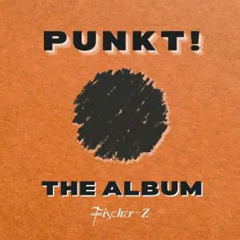 LP Fischer-Z: Punkt! The Album LTD | NUM