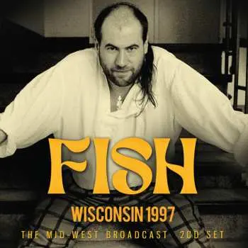2CD Fish: Wisconsin 1997 : The Mid-West Broadcast