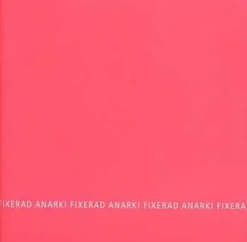 CD Fixerad Anarki: Fixerad Anarki
