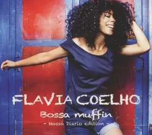 CD Flavia Coelho: Bossa Muffin - Nosso Diario Edition -