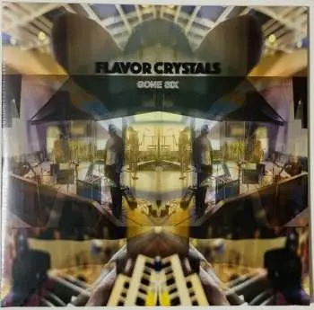 2LP Flavor Crystals: Gone Six CLR