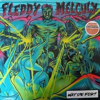 LP Fleddy Melculy: Wat De Fok? LTD | NUM