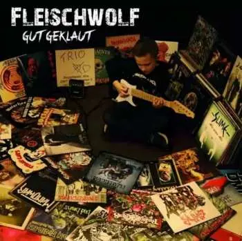 CD Fleischwolf: Gut Geklaut