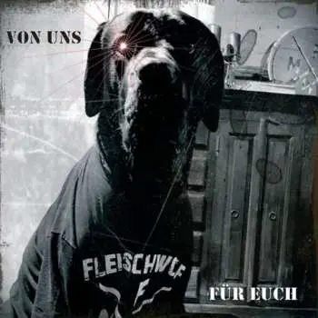 LP/CD Fleischwolf: Von Uns Für Euch! LTD