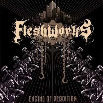 LP Fleshworks: Engine Of Perdition