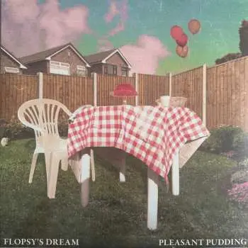 LP Flopsy's Dream: Pleasant Pudding - Green Vinyl