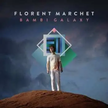 CD Florent Marchet: Bambi Galaxy