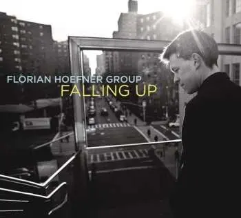 CD Florian Hoefner Group: Falling Up