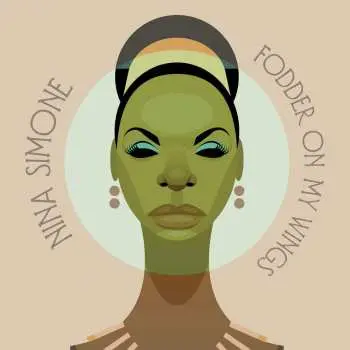 LP Nina Simone: Fodder On My Wings