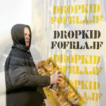 CD DropKid: Fofrlajf