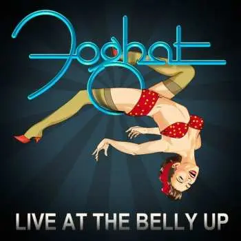 CD Foghat: Live At The Belly Up DIGI