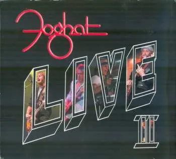 2CD Foghat: Live II