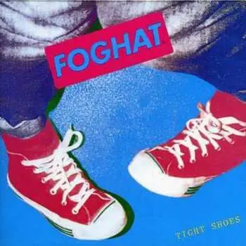 CD Foghat: Tight Shoes