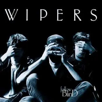 LP Wipers: Follow Blind