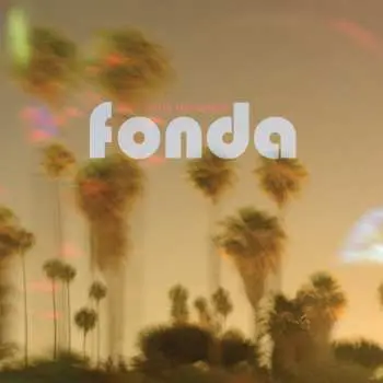 LP Fonda: Sell Your Memories
