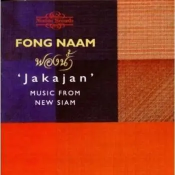 CD Fong Naam: Jakajan