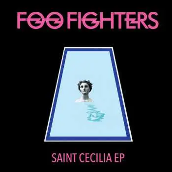 LP Foo Fighters: Saint Cecilia EP
