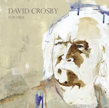 LP David Crosby: For Free