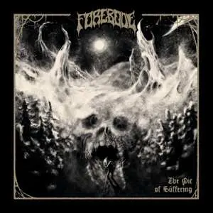 LP Forebode: The Pit Of Suffering