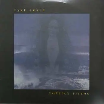 LP Foreign Fields: Take Cover