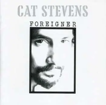 CD Cat Stevens: Foreigner